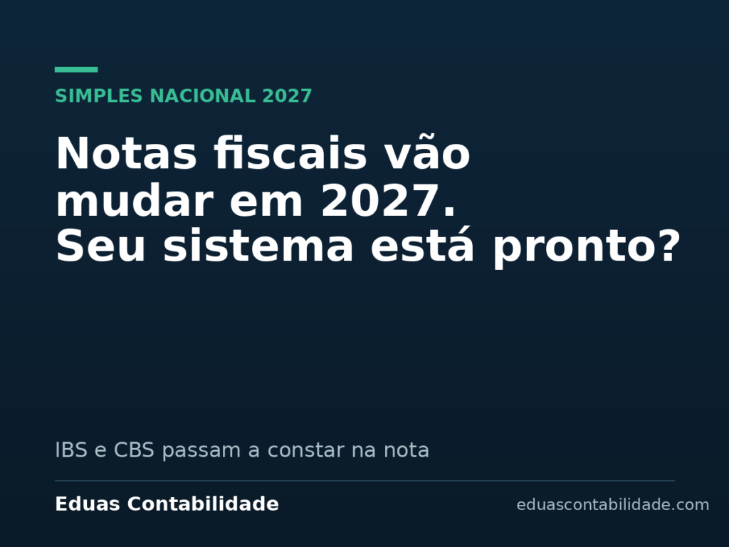 Reforma Tributária e Simples Nacional 2027 - Eduas Contabilidade