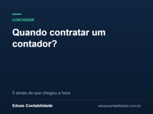 Quando contratar um contador? - Eduas Contabilidade